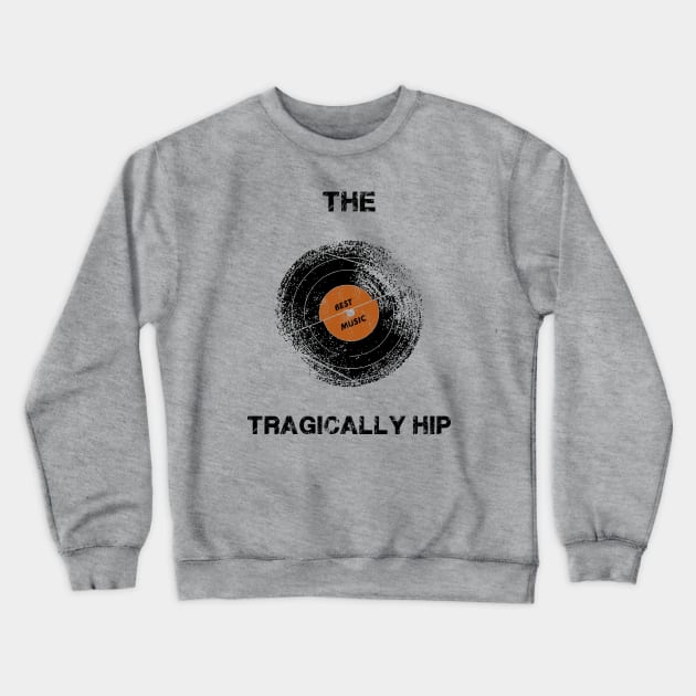 The Tragically Hip // Vintage Aesthetic Design Crewneck Sweatshirt by Babe Bears